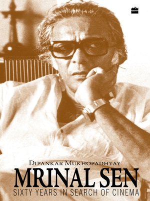 cover image of Mrinal Sen-60 Years In Search of Cinema